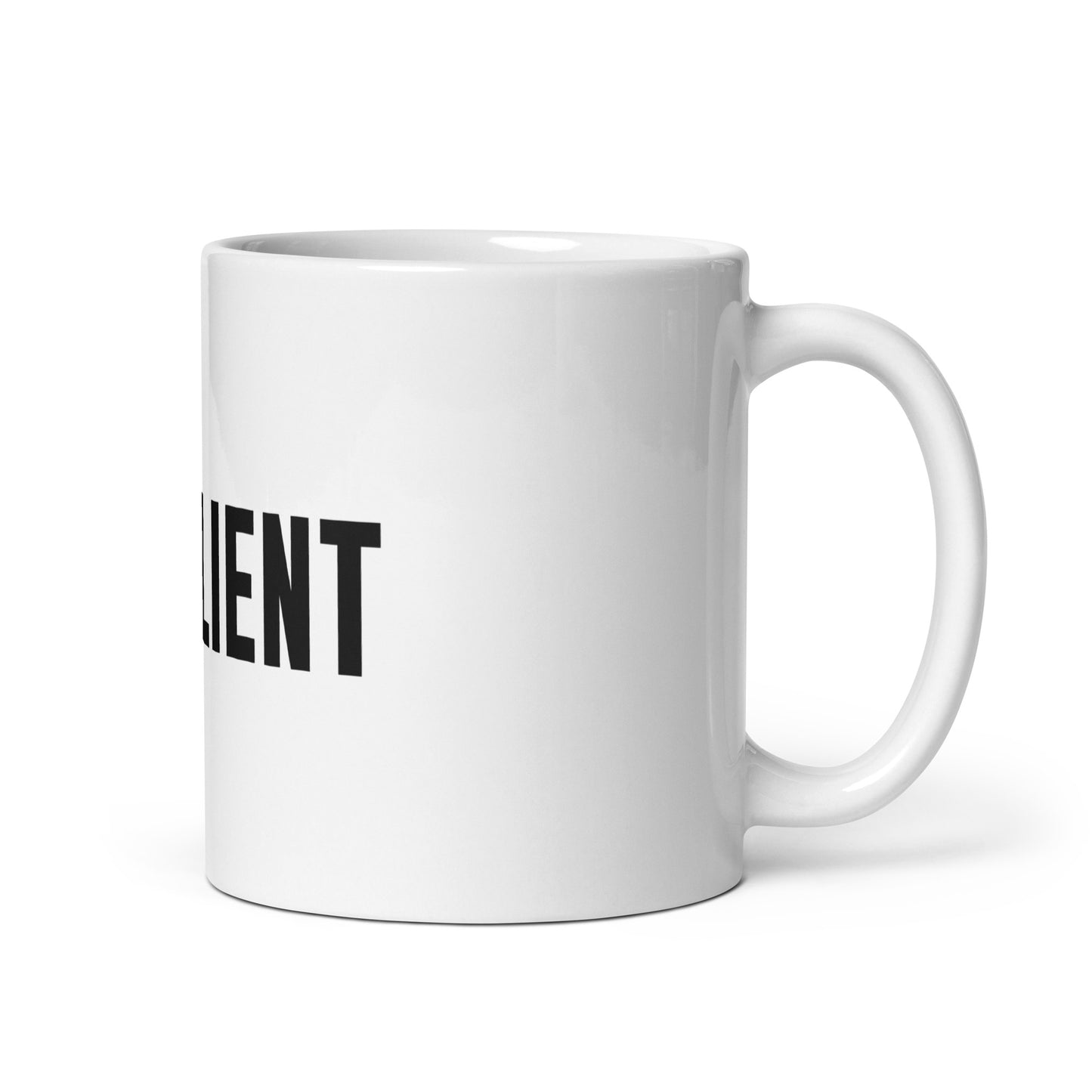 RESILIENT - White Mug
